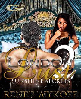 London Lust 2: Sunshine Secrets by Renee Wyckoff