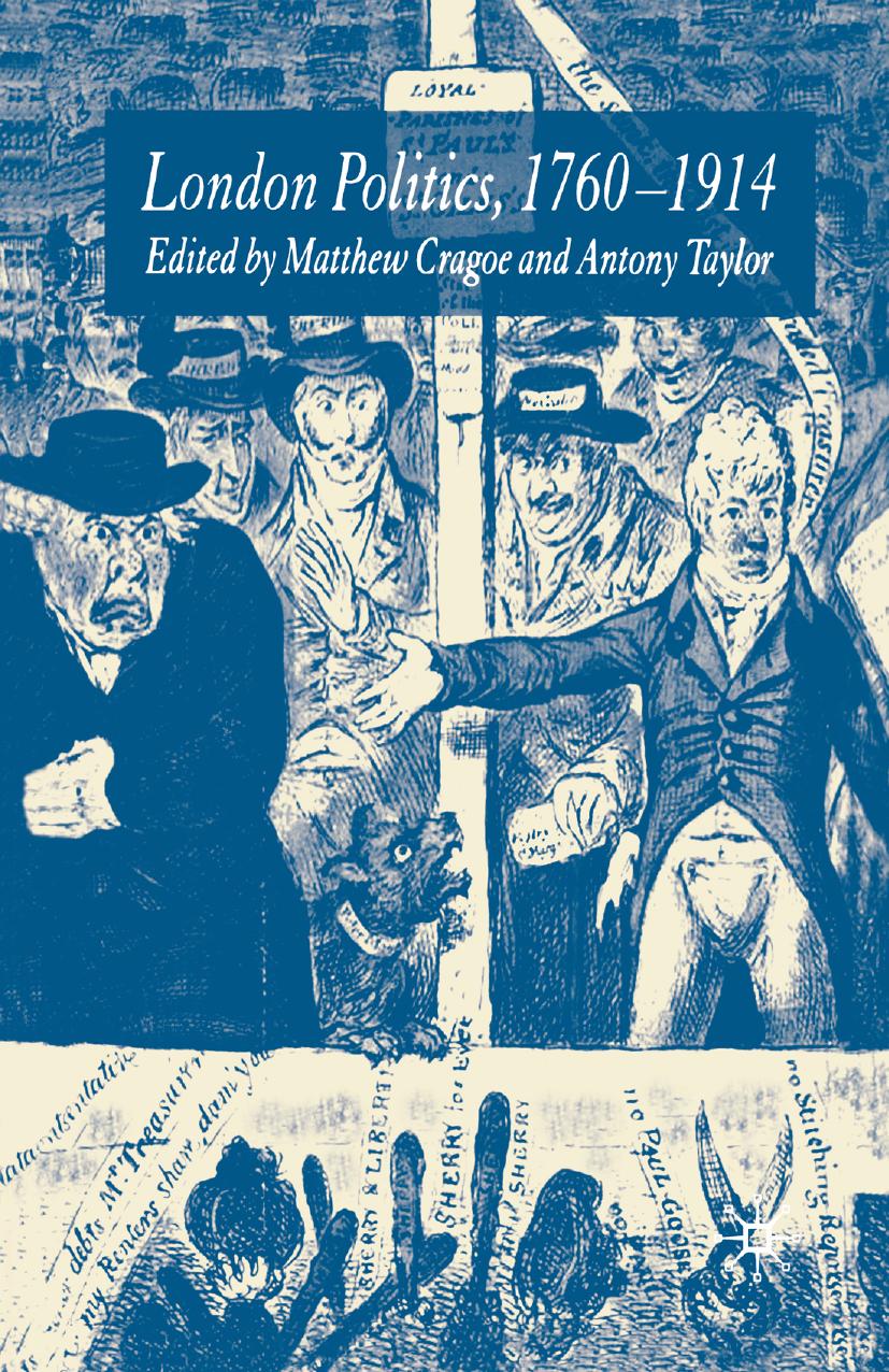 London Politics, 1760â1914 by Matthew Cragoe Antony Taylor (eds.)