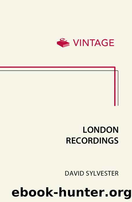 London Recordings by David Sylvester