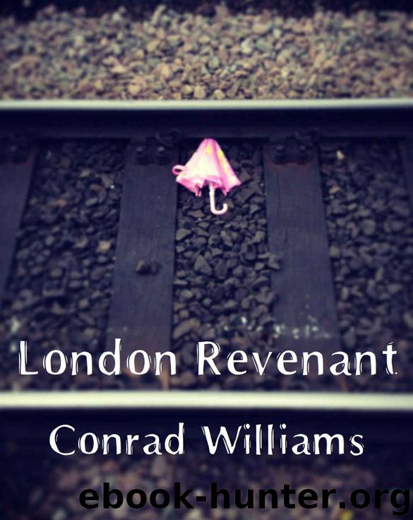 London Revenant by Williams Conrad
