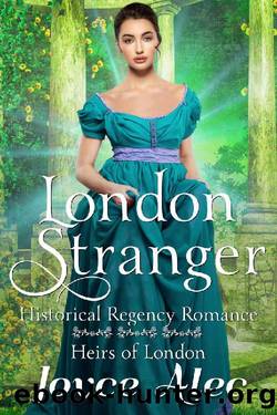 London Stranger_Historical Regency Romance by Joyce Alec