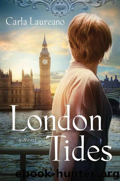 London Tides: A Novel (The MacDonald Family Trilogy Book 2) by Carla Laureano