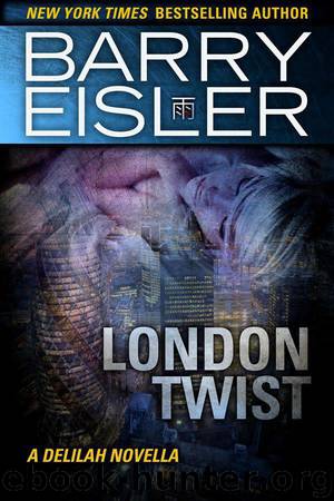 London Twist_A Delilah Novella by Barry Eisler