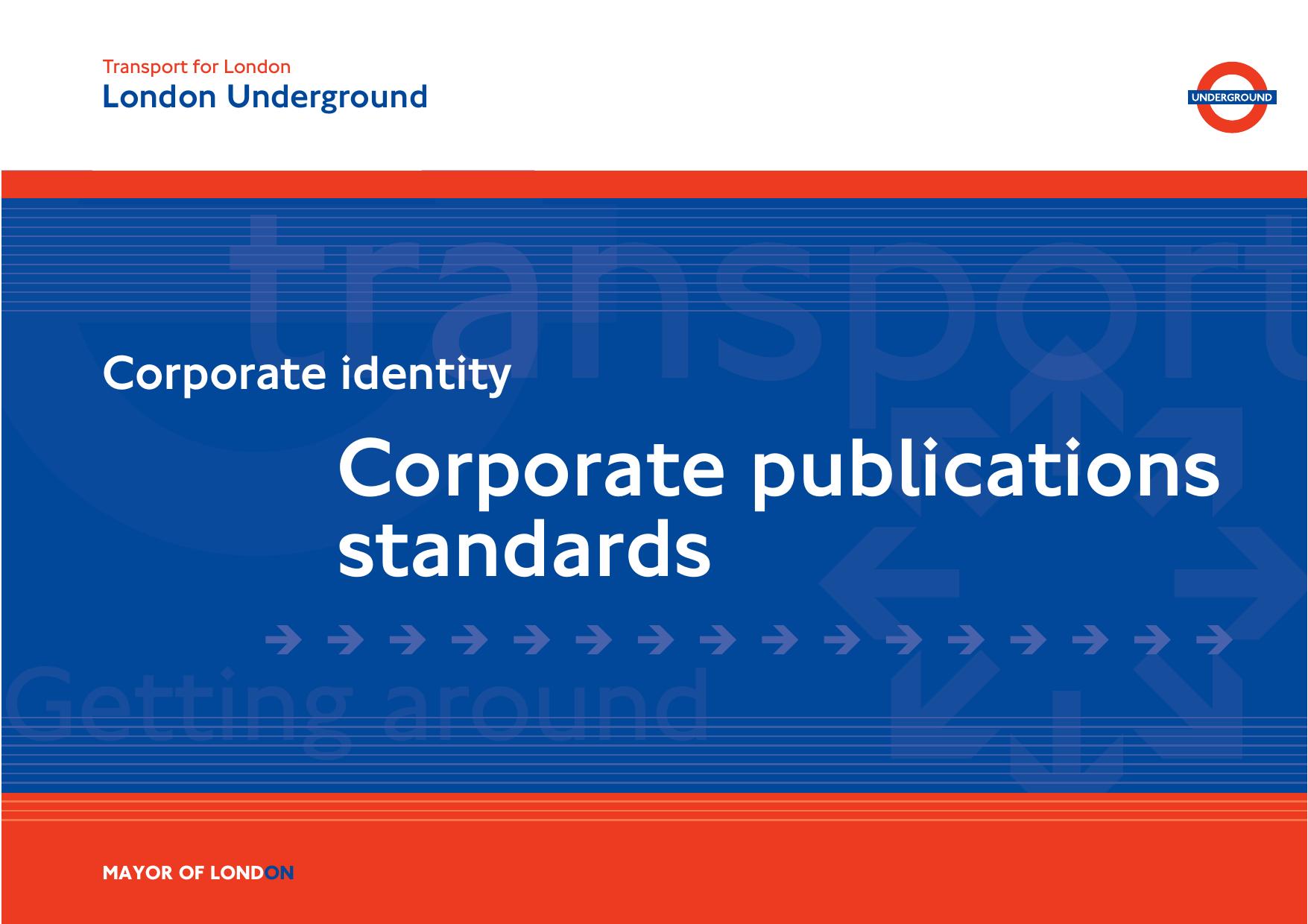 London Underground Corporate Identity - Corporate Publications Standards by Unknown
