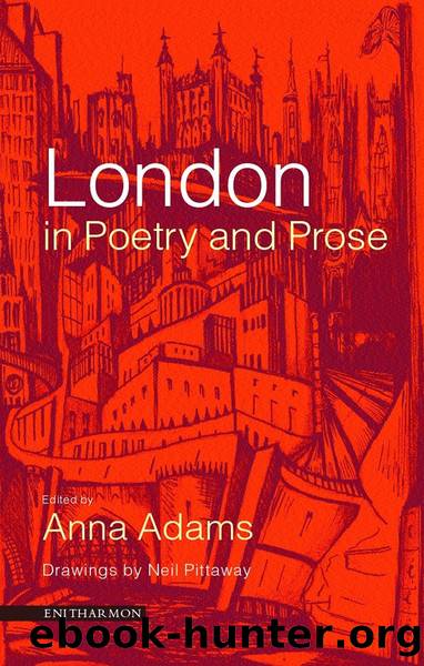 London in Poetry and Prose by Anna Adams