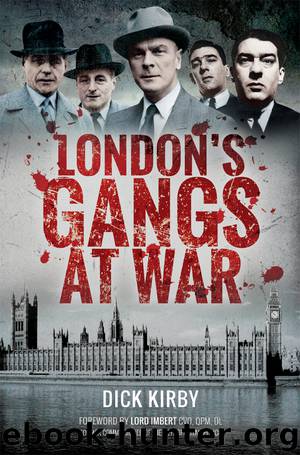 London's Gangs at War by Dick Kirby