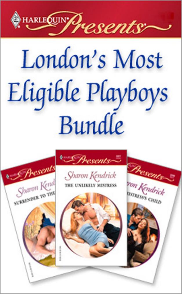 London's Most Eligible Playboys Bundle by Sharon Kendrick