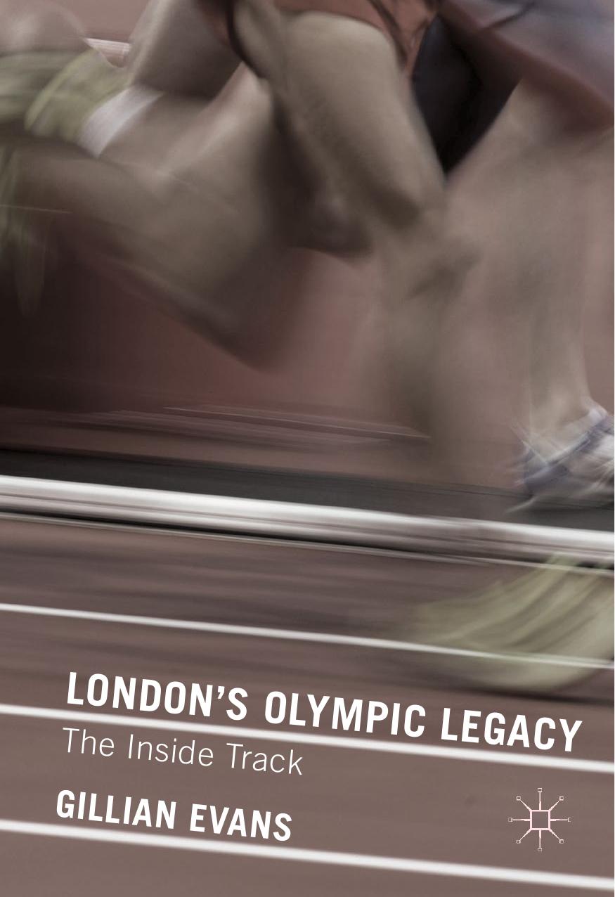 London's Olympic Legacy: The Inside Track by Unknow