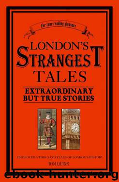 London's Strangest Tales by Quinn Tom