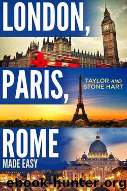 London, Paris, Rome--Made Easy by Taylor Hart & Stone Hart