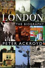 London: The Biography by Peter Ackroyd
