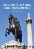London?s Statues and Monuments by Peter Matthews