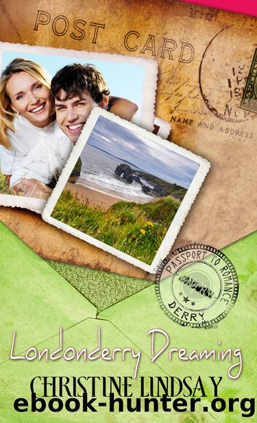 Londonderry Dreaming by Christine Lindsay