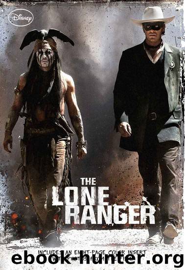 Lone Ranger, The (Disney Junior Novel (ebook)) by Elizabeth Rudnick Disney Book Group