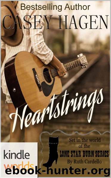 Lone Star Burn: Heartstrings (Kindle Worlds Novella) by Casey Hagen