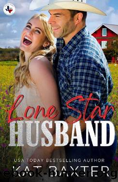Lone Star Husband: A Fake Marriage, Husky ManCurvy Girl Romance (Saddle Creek, TX: The Crawfords Book 2) by Kat Baxter
