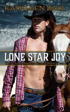 Lone Star Joy by Kathleen Ball