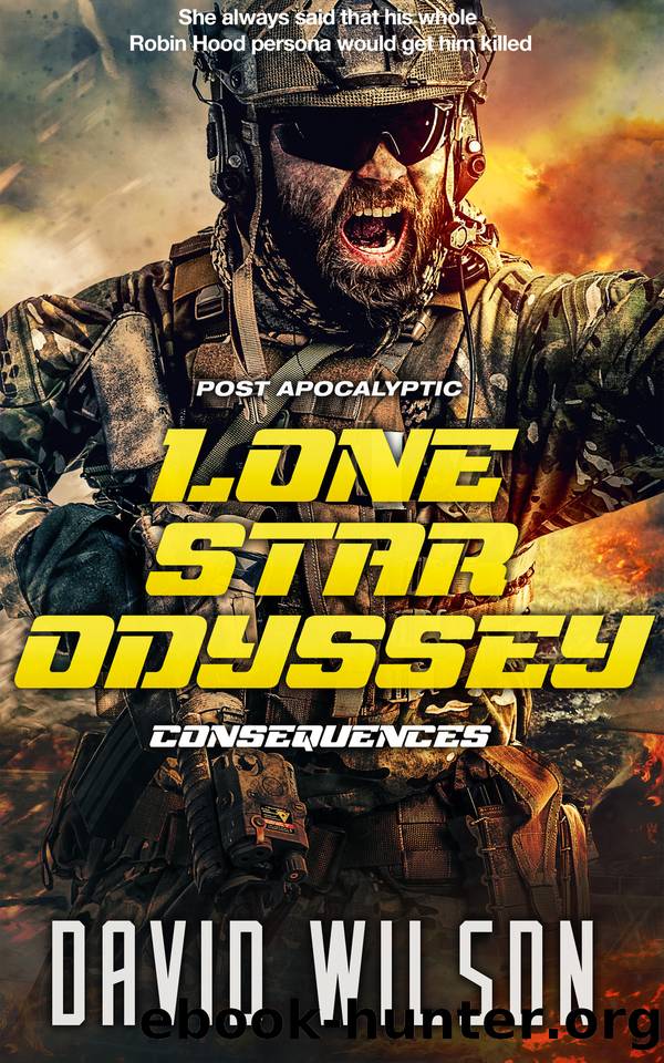 Lone Star Odyssey : Consequences by David Wilson