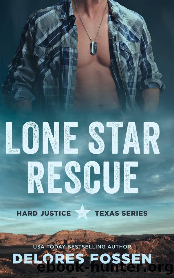 Lone Star Rescue: Former Military Romantic Suspense (Hard Justice Book 1) by Delores Fossen