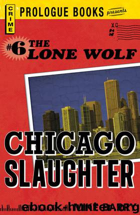 Lone Wolf #6: Chicago Slaughter by Barry Mike