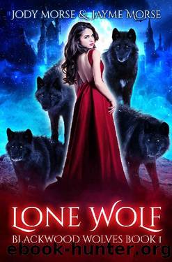 Lone Wolf (Blackwood Wolves Book 1) by Jody Morse & Jayme Morse