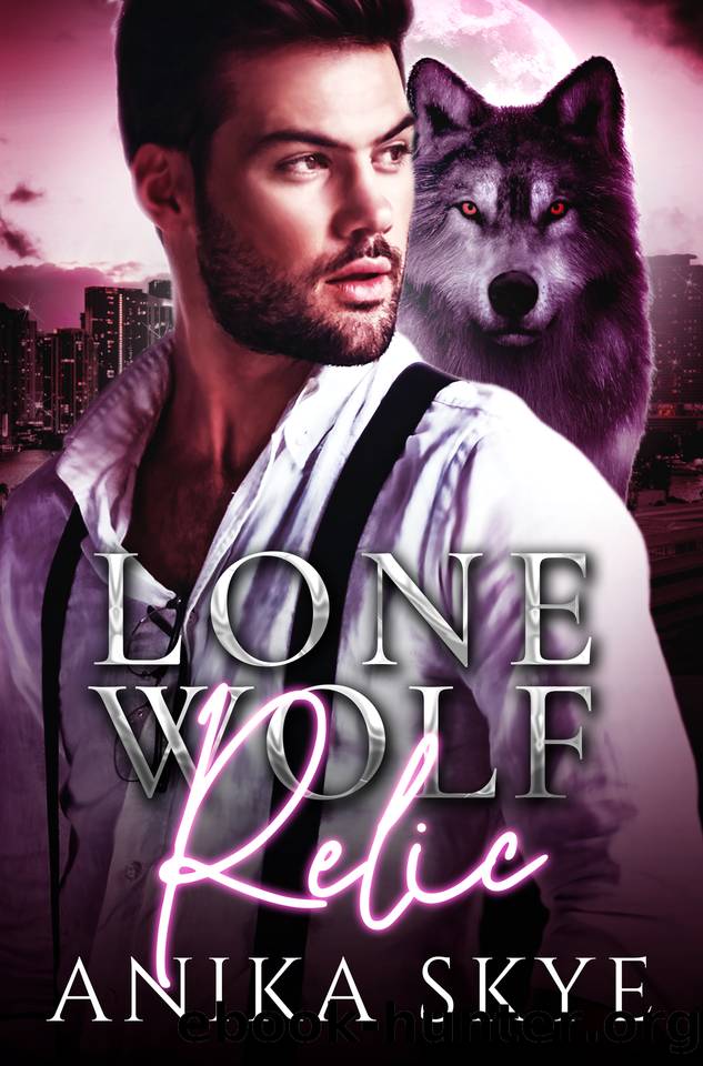 Lone Wolf Relic: A Fated Mates Wolf Shifter Romance by Anika Skye