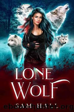 Lone Wolf: A Rejected Mates Wolf Shifter Romance (Reach for the Moon Book 1) by Sam Hall