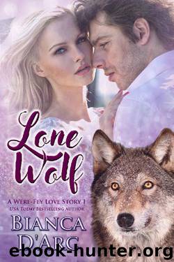 Lone Wolf: Tales of the Were (Were-Fey Love Story Book 1) by Bianca D'Arc