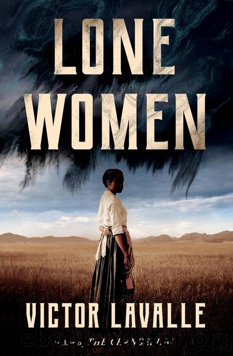 Lone Women: A Novel by Victor LaValle