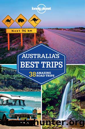 Lonely Planet Australia's Best Trips by Lonely Planet
