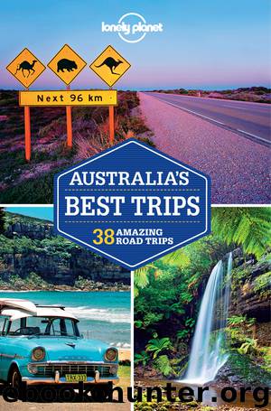 Lonely Planet Australia’s Best Trips by Lonely Planet