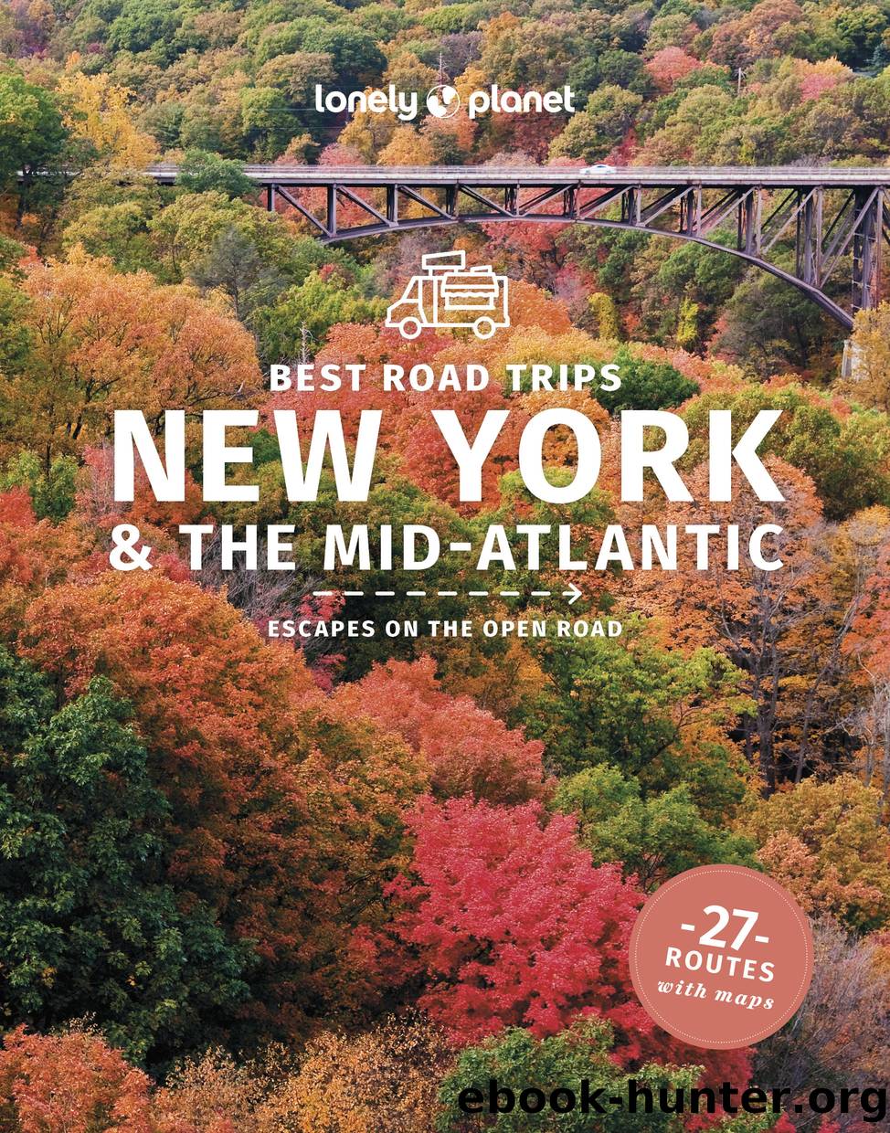 Lonely Planet Best Road Trips New York & the Mid-Atlantic by Lonely Planet
