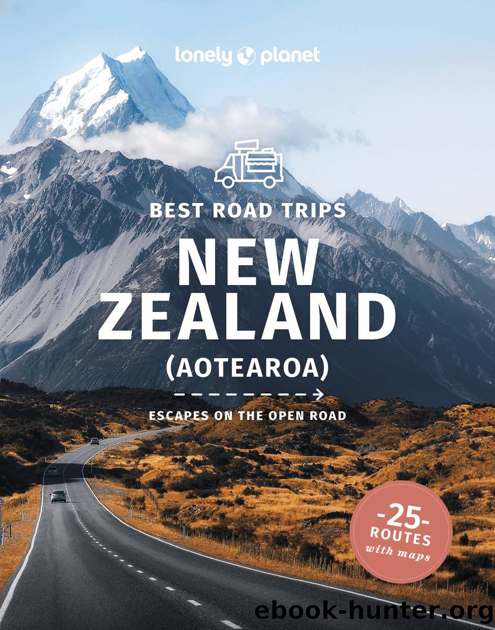 Lonely Planet Best Road Trips New Zealand by Lonely Planet