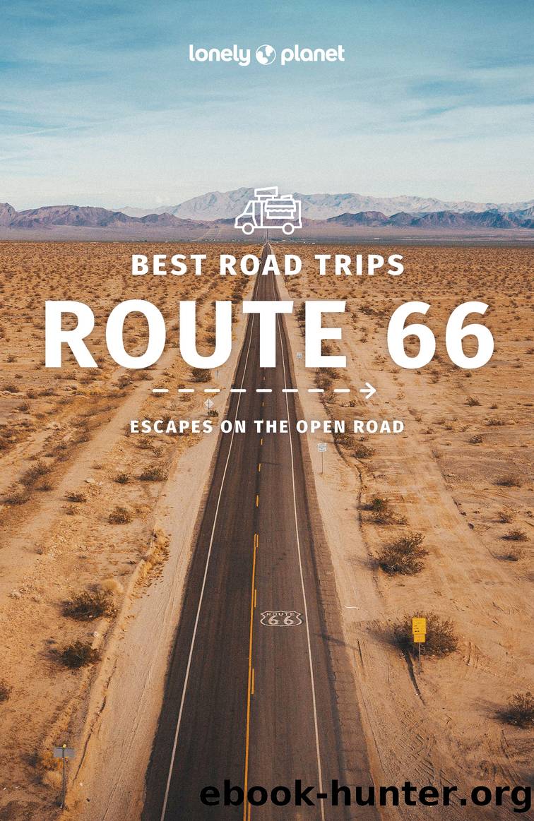 Lonely Planet Best Road Trips Route 66 by Lonely Planet