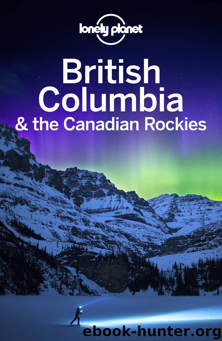 Lonely Planet British Columbia & the Canadian Rockies by Lonely Planet