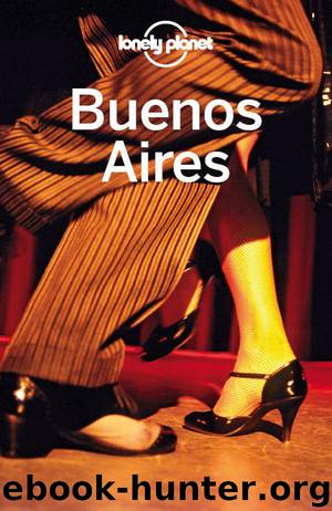 Lonely Planet Buenos Aires (Travel Guide) by Planet Lonely & Bao Sandra