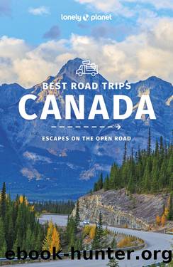 Lonely Planet Canada Best Trips by Lonely Planet