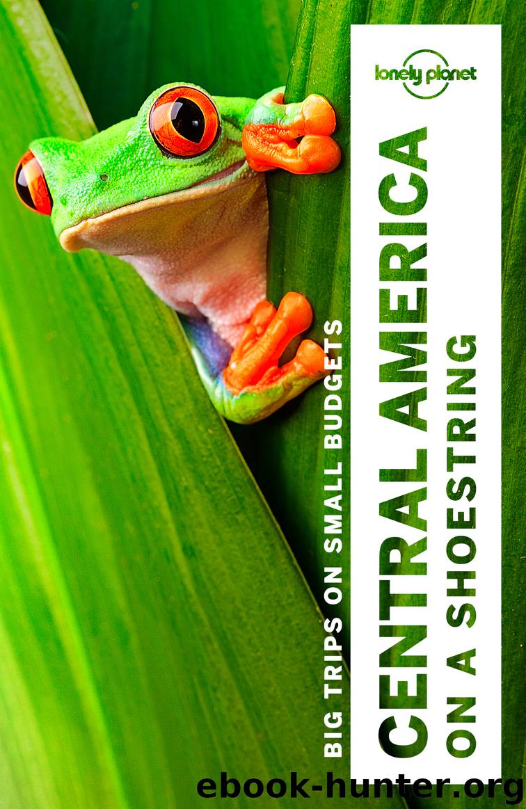 Lonely Planet Central America on a Shoestring by Lonely Planet