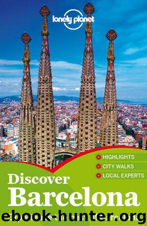 Lonely Planet Discover Barcelona (Travel Guide) by Planet Lonely & Regis St Louis & Anna Kaminski & Vesna Maric