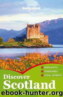 Lonely Planet Discover Scotland (Travel Guide) by Lonely Planet & Neil Wilson & Andy Symington