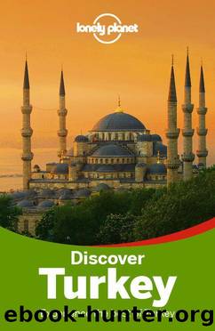 Lonely Planet Discover Turkey (Travel Guide) by unknow
