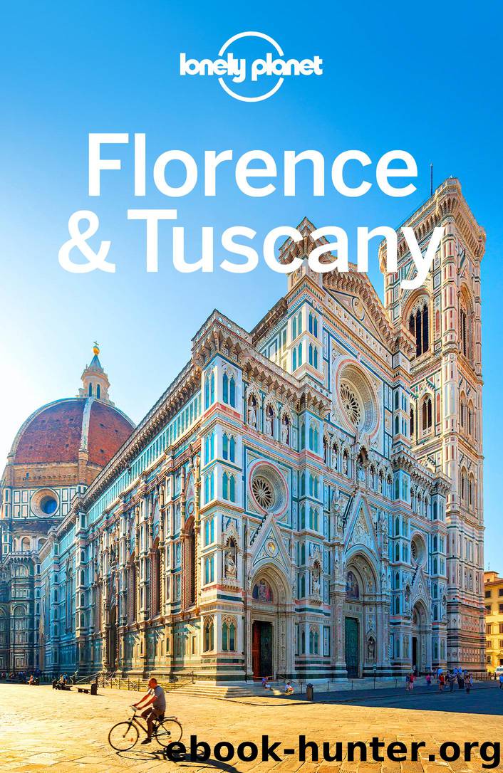 Lonely Planet Florence & Tuscany by Lonely Planet