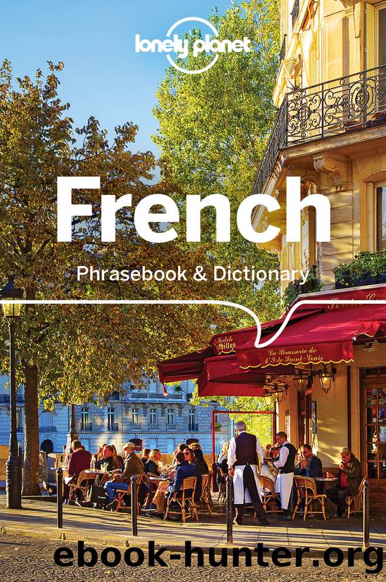 Lonely Planet French Phrasebook & Dictionary by Lonely Planet