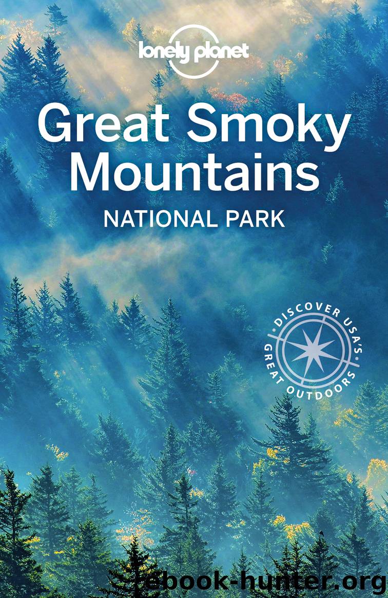 Lonely Planet Great Smoky Mountains National Park by Lonely Planet