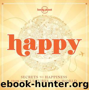 Lonely Planet Happy by Planet Lonely