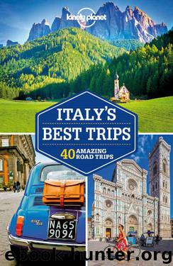 Lonely Planet Italy's Best Trips (Travel Guide) by Lonely Planet
