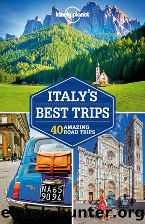 Lonely Planet Italy's Best Trips by Lonely Planet