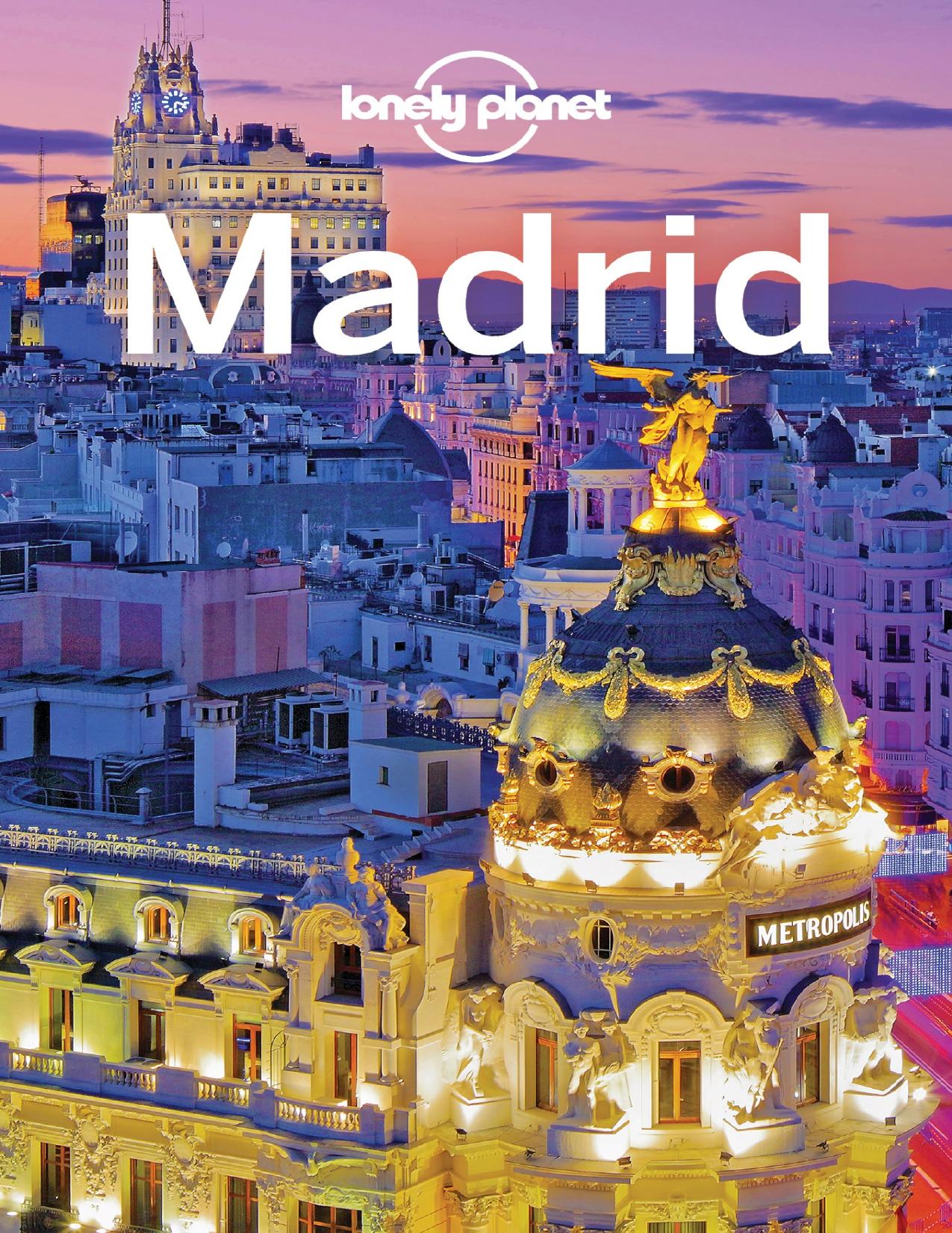 Lonely Planet Madrid by Lonely Planet