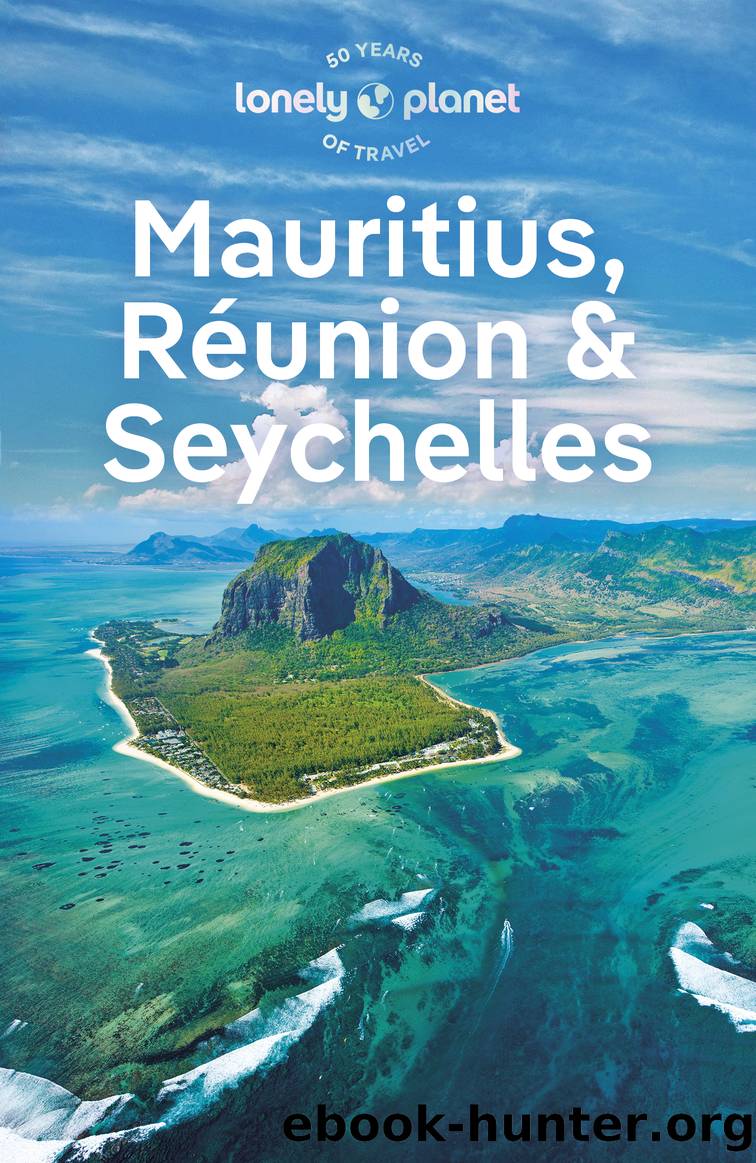 Lonely Planet Mauritius, RÃ©union & Seychelles by Lonely Planet