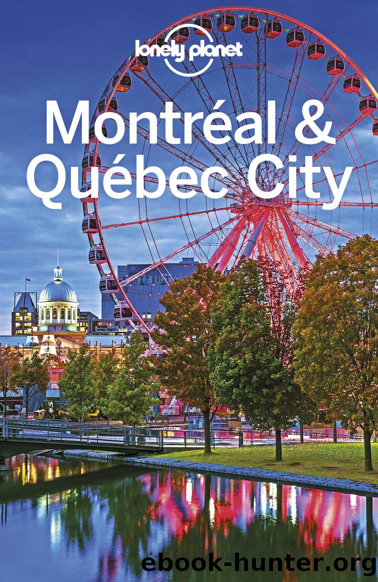 Lonely Planet Montréal & Québec City by Lonely Planet